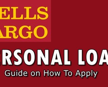 WELLS FARGO PERSONAL LOAN – Guide On How To Apply For This Offer